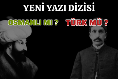 Osmanlı mı Türk mü ? İşte Belgelerle Cevaplar