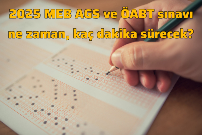 2025 MEB AGS ve ÖABT sınavı ne zaman, kaç dakika sürecek?