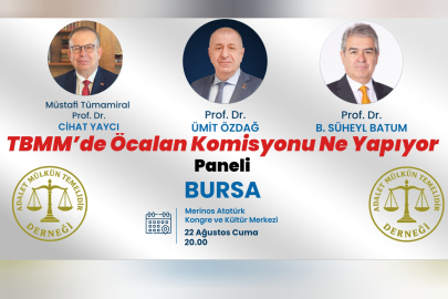 Üç İsim Tek Sahnede: Bursa'da Öcalan Komisyonu Konferansı