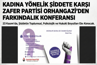 Zafer Partisi’nden Orhangazi'de Kadına Şiddet Konferansı
