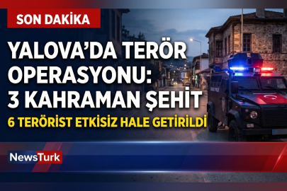 Yalova terör operasyonu: 3 polis şehit oldu, 6 terörist öldü