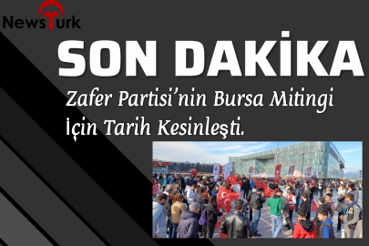 Zafer Partisi Bursa Mitingi 17 Mayıs’ta